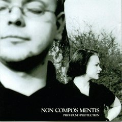 Non Compos Mentis ?- Profound Protection (CD)