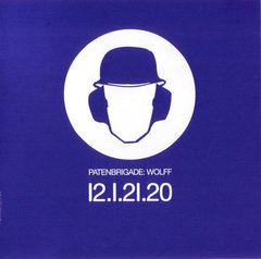 Patenbrigade: Wolff - 12.1.21.20 (CD)