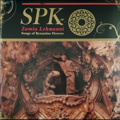 SPK ‎– Zamia Lehmanni (Songs Of Byzantine Flowers) (VINIL)