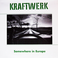 Kraftwerk ‎– Somewhere In Europe (VINIL CLEAR)