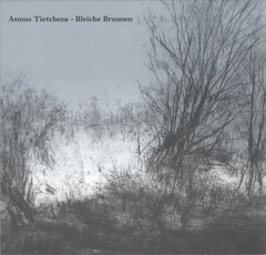 Asmus Tietchens – Bleiche Brunnen (CD)