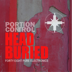 Portion Control ‎– Head Buried – 54 Pure Electronics (CD)