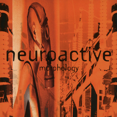 Neuroactive – Morphology (CD)