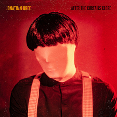 Jonathan Bree ‎– After The Curtains Close (VINIL)