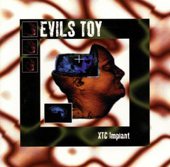 Evils Toy – XTC Implant (CD)
