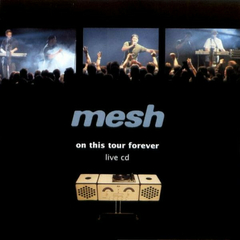 Mesh – On This Tour Forever (CD)