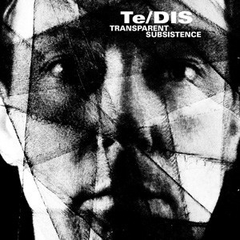 Te/DIS – Transparent Subsistence (CD)
