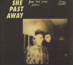 She Past Away ‎– Part Time Punks Session (CD)