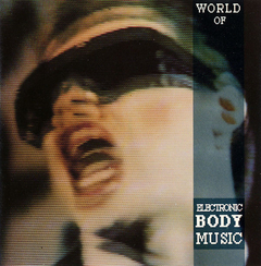COMPILAÇÃO - World Of Electronic Body Music (CD)