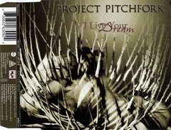 Project Pitchfork - I Live Your Dream (CD SINGLE)