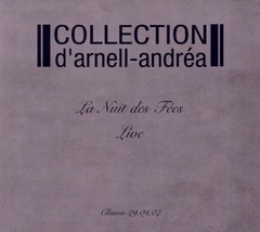 COLLECTION D´ARNELL-ANDREA - LA NUIT DES FÉES (CD)