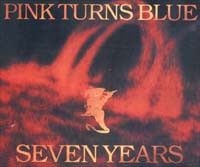 Pink Turns Blue – Seven Years (CD SINGLE)