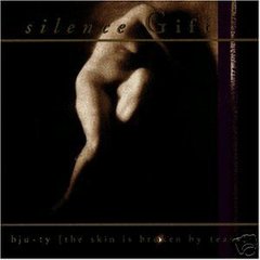 Silence Gift - Bju-Ty (The Skin Is Broken By Tears) (CD)