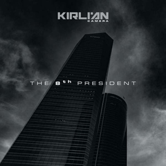 Kirlian Camera ‎– The 8th President (MCD)