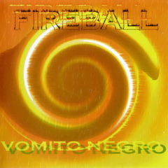 Vomito Negro – Fireball (CD)