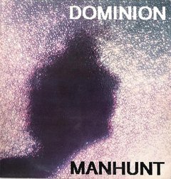 Dominion ?- Manhunt (VINIL)