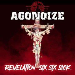 Agonoize ‎– Revelation Six Six Sick (CD DUPLO)