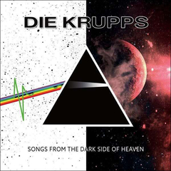 Die Krupps ‎– Songs From The Dark Side Of Heaven (VINIL)