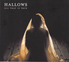 Hallows – All That Is True (CD)