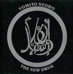VOMITO NEGRO - THE NEW DRUG (VINIL)