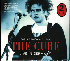 The Cure – Live In Germany Radio Broadcast, 1981 (CD DUPLO)