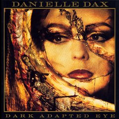 Danielle Dax - Dark Adapted Eye (VINIL)