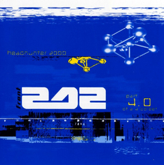 Front 242 – Headhunter 2000 - Part 1.0 + 2.0 + 3.0 + 4.0 (4CD SINGLE) - WAVE RECORDS - Alternative Music E-Shop