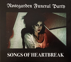Rosegarden Funeral Party ‎– Songs Of Heartbreak (CD)