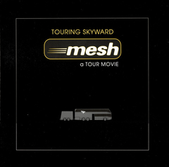 Mesh – Touring Skyward (A Tour Movie) (BOX)