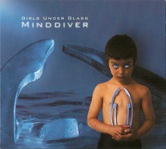 Girls Under Glass ?- Minddiver (CD)