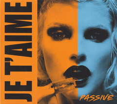 Je T'aime – Passive (CD)