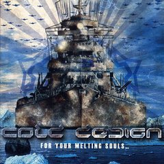 Cold Design - For Your Melting Souls ... (CD)