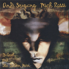 Andi Sexgang (SEX GANG CHILDREN) / Mick Rossi – Gabriel And The Golden Horn (CD)