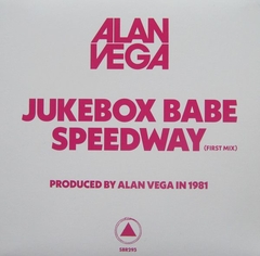 Alan Vega – Jukebox Babe (7" VINIL PINK) - comprar online