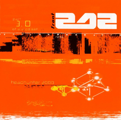 Front 242 – Headhunter 2000 - Part 1.0 + 2.0 + 3.0 + 4.0 (4CD SINGLE) na internet