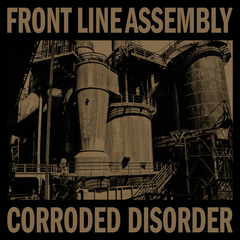 Front Line Assembly – Corroded Disorder (VINIL DUPLO 2022)