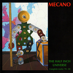 Mecano – The Half Inch Universe (Complete Works '78 - 82) (CD DUPLO)