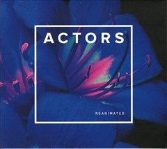 ACTORS – Reanimated (CD)
