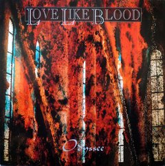 Love Like Blood ?- Odyssee (VINIL)
