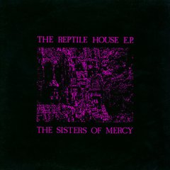 The Sisters Of Mercy - The Reptile House E.P. (VINIL)