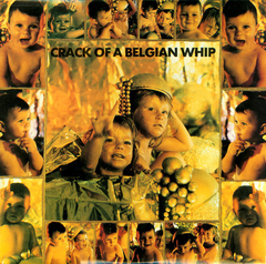 Compilation - Crack Of A Belgian Whip (VINIL DUPLO)