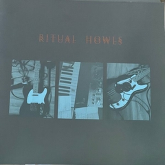 Ritual Howls – Ritual Howls (10 Year Deluxe Edition) (VINIL) - WAVE RECORDS - Alternative Music E-Shop