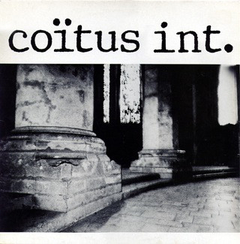 Coïtus Int. ‎– 1980-1982 (CD)