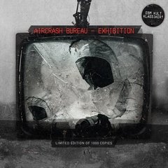 AIRCRASH BUREAU - EXHIBITION (CD)