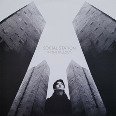 Social Station – In The Fallout (VINIL)