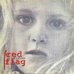 Red Flag ?- If I Ever (12" VINIL)