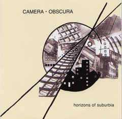 Camera · Obscura ‎– Horizons Of Suburbia (CD)