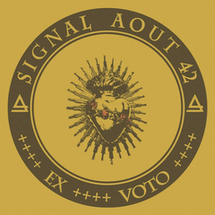 Signal Aout 42 – Ex+Voto (CD)