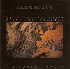 Data-Bank-A ?- Continental Drift - Birth Of Tragedy (CD)