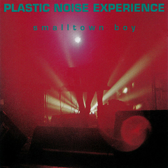 Plastic Noise Experience – Smalltown Boy (MCD)